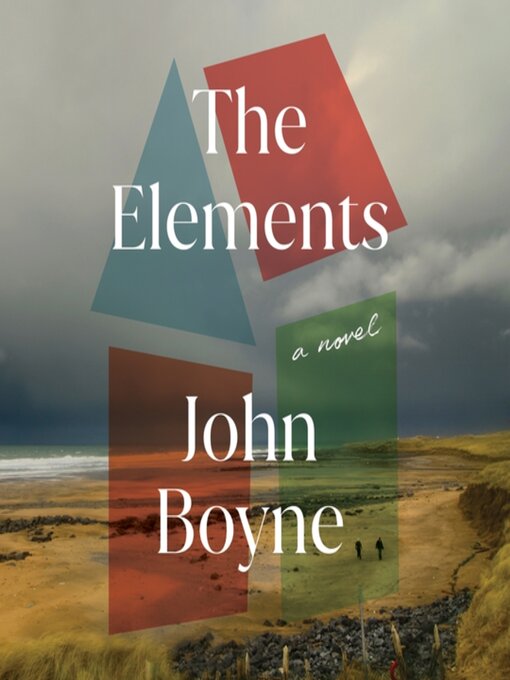 Title details for The Elements by John Boyne - Wait list